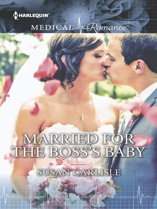 Title details for Married for the Boss's Baby by Susan Carlisle - Available